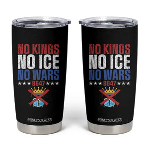 No Kings No Ice No Wars 8647 Tumbler Cup Rejecting Kings Anti Authoritarian TS11 Black Print Your Wear