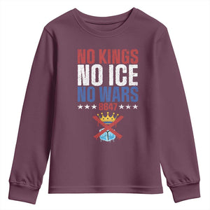No Kings No Ice No Wars 8647 Youth Sweatshirt Rejecting Kings Anti Authoritarian TS11 Maroon Print Your Wear