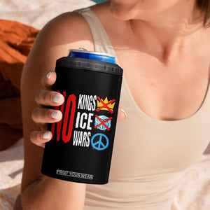 No Kings No Ice No Wars 4 in 1 Can Cooler Tumbler Political Protest Peace Sign TS11 Print Your Wear