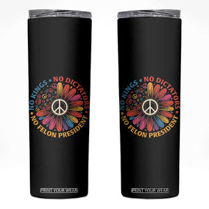 No Kings No Dictators No Felon Presidents Skinny Tumbler Retro Flower Peace Sign TS11 Black Print Your Wear