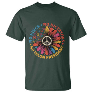 No Kings No Dictators No Felon Presidents T Shirt Retro Flower Peace Sign TS11 Dark Forest Green Print Your Wear