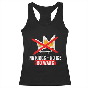 No Kings Protest Racerback Tank Top No Kings No Ice No Wars Anti Monarchy Statement TS11 Black Print Your Wear