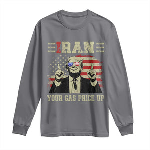 Iran Your Gas Price Up Long Sleeve Shirt Funny Political Gas Station TS11 Charcoal Print Your Wear