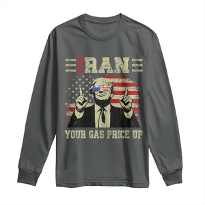 Iran Your Gas Price Up Long Sleeve Shirt Funny Political Gas Station TS11 Dark Heather Print Your Wear