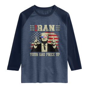 Iran Your Gas Price Up Raglan Shirt Funny Political Gas Station TS11 Heather Denim Navy Print Your Wear