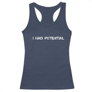 I Had Potential Racerback Tank Top Physics Sci Fi Joke TS11 Navy Print Your Wear