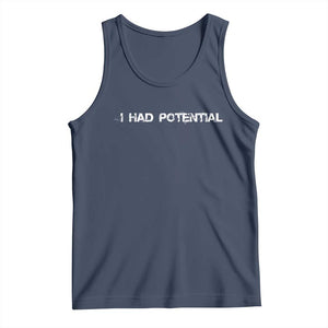 I Had Potential Tank Top Physics Sci Fi Joke TS11 Navy Print Your Wear