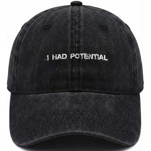 I Had Potential Washed Cotton Baseball Cap Physics Sci Fi Joke TS11 Print Your Wear