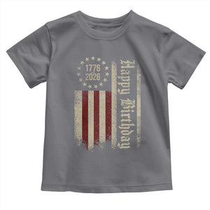 250th Birthday US July 4th 1776 2026 American Flag Toddler T Shirt TS11 Charcoal Print Your Wear