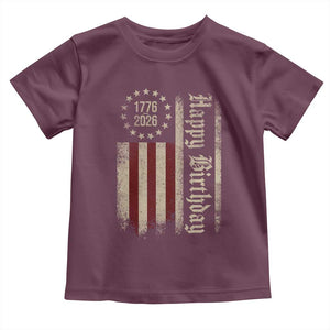 250th Birthday US July 4th 1776 2026 American Flag Toddler T Shirt TS11 Maroon Print Your Wear