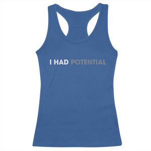 I Had Potential Racerback Tank Top Physics Science Teacher Humor TS11 Royal Blue Print Your Wear