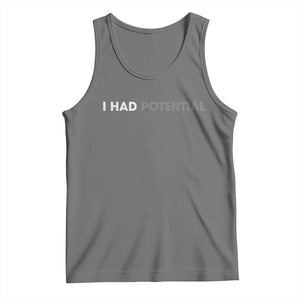 I Had Potential Tank Top Physics Science Teacher Humor TS11 Black Heather Print Your Wear