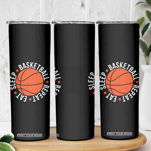 Basketball Lover Skinny Tumbler Eat Sleep Basketball Repeat TS11 Print Your Wear