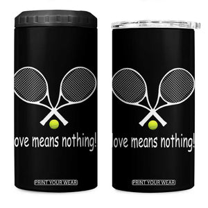 Funny Tennis Lover 4 in 1 Can Cooler Tumbler Love Means Nothing TS11 One Size: 16 oz Black Print Your Wear