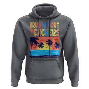 End Of School Year Hoodie Bruh We Out Teachers Summer Vacation TS11 Charcoal Print Your Wear