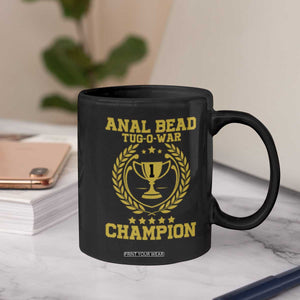 Funny #1 Anal Bead Tug O War Champion Coffee Mug Adult Humor Cringe - Print Your Wear