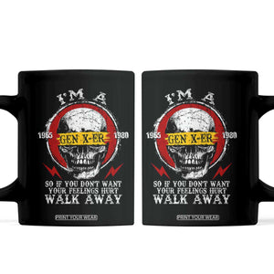 Funny I Am A Gen X-er Coffee Mug So If You Dont Want Your Feeling Hurt Walk Away Vintage Skull TS11 Black Print Your Wear