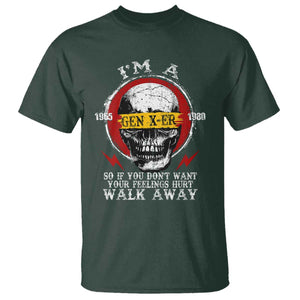 Funny I Am A Gen X-er T Shirt So If You Dont Want Your Feeling Hurt Walk Away Vintage Skull TS11 Dark Forest Green Print Your Wear