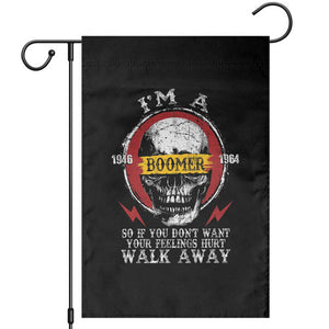 Funny I Am A Boomer Garden Flag So If You Dont Want Your Feeling Hurt Walk Away Vintage Skull TS11 Black Print Your Wear
