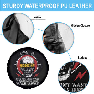 Funny I Am A Boomer Spare Tire Cover So If You Dont Want Your Feeling Hurt Walk Away Vintage Skull TS11 Print Your Wear