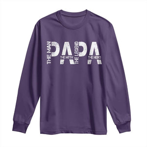Papa The Man The Myth The Legend The Hero Long Sleeve Shirt Fathers Day Gift