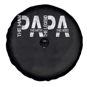 Papa The Man The Myth The Legend The Hero Spare Tire Cover Fathers Day Gift TS11 Print Your Wear