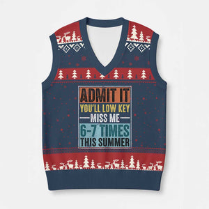 Admit It You Will Low key Miss Me 67 Times This Summer V-Neck Knit Sweater Vest Last Day Six Seven Meme TS11 Navy Red Print Your Wear