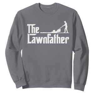 The Lawnfather Sweatshirt Lawn Mowing Dad Gardening Fathers Day