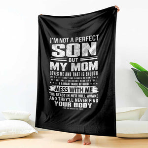 I Am Not A Perfect Son But My Mom Loves Me And That Is Enough Throw Blanket Boy Mom Mother's Day Gifts TS11 Print Your Wear