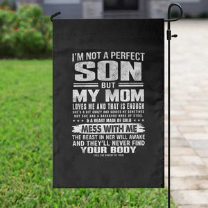 I Am Not A Perfect Son But My Mom Loves Me And That Is Enough Garden Flag Boy Mom Mother's Day Gifts TS11 Print Your Wear