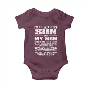 I Am Not A Perfect Son But My Mom Loves Me And That Is Enough Baby Onesie Boy Mom Mother's Day Gifts TS11 Maroon Print Your Wear