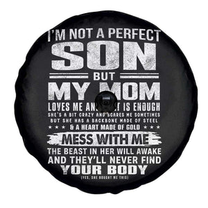 I Am Not A Perfect Son But My Mom Loves Me And That Is Enough Spare Tire Cover Boy Mom Mother's Day Gifts TS11 Print Your Wear