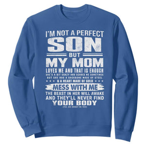 I Am Not A Perfect Son But My Mom Loves Me And That Is Enough Sweatshirt Boy Mom Mother's Day Gifts TS11 Royal Blue Print Your Wear