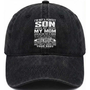 I Am Not A Perfect Son But My Mom Loves Me And That Is Enough Washed Cotton Baseball Cap Boy Mom Mother's Day Gifts TS11 Print Your Wear