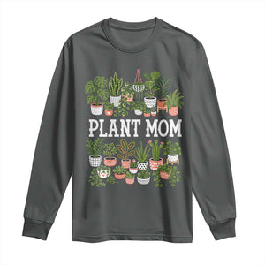 Plant Mom Long Sleeve Shirt Funny Plant Lady Mama Floral Garden TS11 Dark Heather Print Your Wear