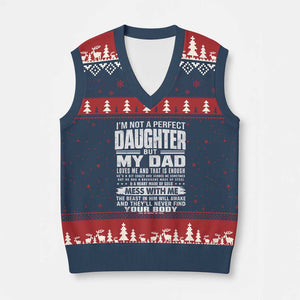 I Am Not A Perfect Daughter But My Dad Loves Me And That Is Enough V-Neck Knit Sweater Vest Girl Dad Father's Day Gifts TS11 Navy Red Print Your Wear