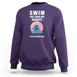 Swimming Lover Sweatshirt Swim Like There Are Donuts At The Finish Line TS11 Purple Print Your Wear