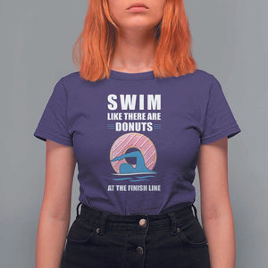 Swimming Lover T Shirt For Women Swim Like There Are Donuts At The Finish Line TS11 Purple Print Your Wear