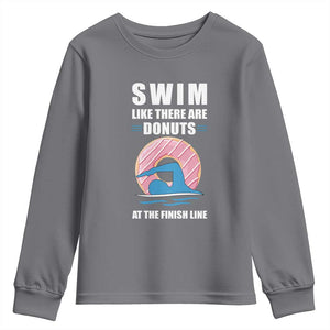 Swimming Lover Youth Sweatshirt Swim Like There Are Donuts At The Finish Line TS11 Charcoal Print Your Wear