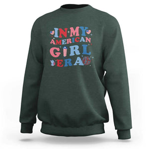 Fourth Of July Sweatshirt In My American Girl Era Red White Blue Independence Day Peace TS11 Dark Forest Green Print Your Wear
