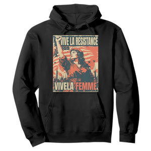 Vive La Resistance Vivela Femme Hoodie Feminist Women's Right Political Sattire TS11 Black Print Your Wear