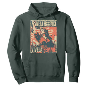 Vive La Resistance Vivela Femme Hoodie Feminist Women's Right Political Sattire TS11 Dark Forest Green Print Your Wear
