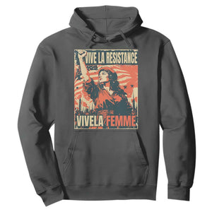 Vive La Resistance Vivela Femme Hoodie Feminist Women's Right Political Sattire TS11 Dark Heather Print Your Wear