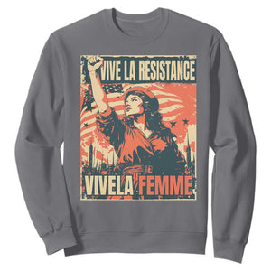 Vive La Resistance Vivela Femme Sweatshirt Feminist Women's Right Political Sattire TS11 Charcoal Print Your Wear
