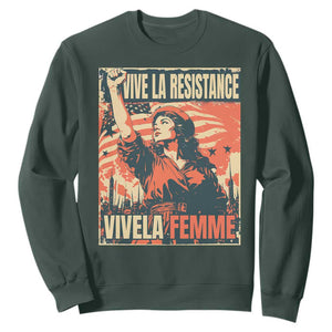 Vive La Resistance Vivela Femme Sweatshirt Feminist Women's Right Political Sattire TS11 Dark Forest Green Print Your Wear