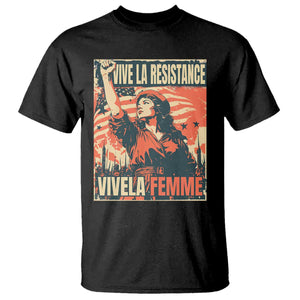 Vive La Resistance Vivela Femme T Shirt Feminist Women's Right Political Sattire TS11 Black Print Your Wear