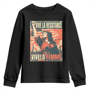 Vive La Resistance Vivela Femme Youth Sweatshirt Feminist Women's Right Political Sattire TS11 Black Print Your Wear