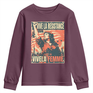 Vive La Resistance Vivela Femme Youth Sweatshirt Feminist Women's Right Political Sattire TS11 Maroon Print Your Wear