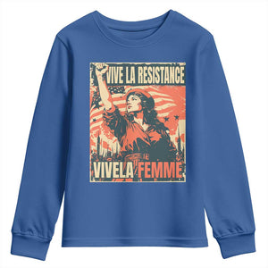 Vive La Resistance Vivela Femme Youth Sweatshirt Feminist Women's Right Political Sattire TS11 Royal Blue Print Your Wear