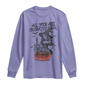Witch All Men Are Cremated Equal Long Sleeve Shirt Feminist Halloween TS11 Violet Print Your Wear